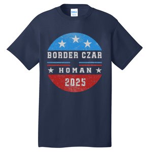 Border Czar Tom Homan Trump President Elect Maga Support Tall T-Shirt