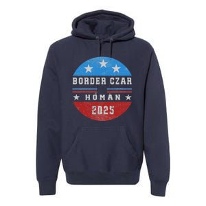 Border Czar Tom Homan Trump President Elect Maga Support Premium Hoodie