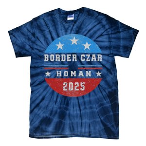 Border Czar Tom Homan Trump President Elect Maga Support Tie-Dye T-Shirt