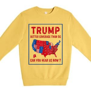 Better Coverage Than 5g Can You Hear Us Now Usa Map Premium Crewneck Sweatshirt