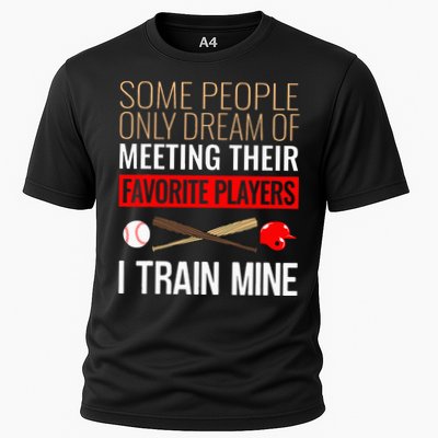 Baseball Coach Trainer Bat And Ball Sports Lover Quote Cooling Performance Crew T-Shirt