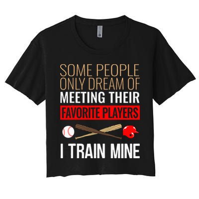 Baseball Coach Trainer Bat And Ball Sports Lover Quote Women's Crop Top Tee
