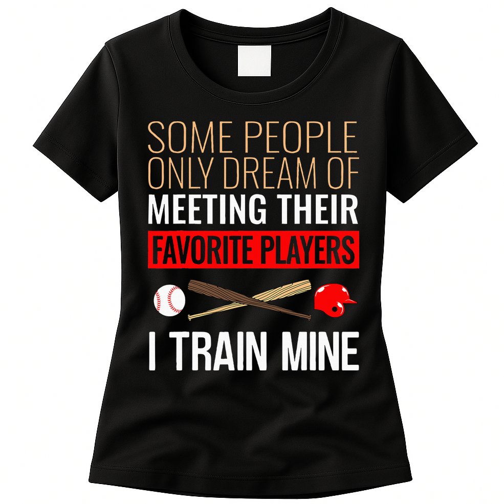 Baseball Coach Trainer Bat And Ball Sports Lover Quote Womens T-Shirt