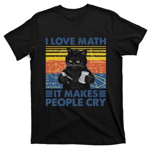 Black Cat Teacher I Love Math It Make People Cry T-Shirt