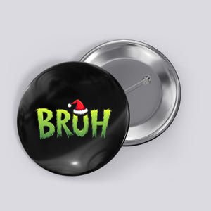 Bruh Christmas Teens Funny Christmas Humor Meme Button