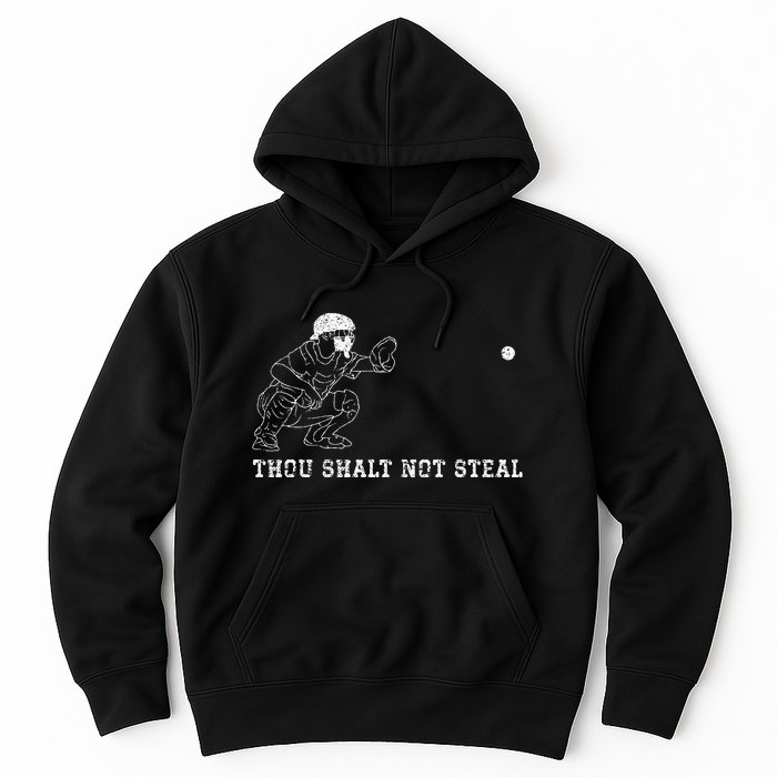 Baseball Catcher Thou Shalt Not Steal Christian Player Coach Hoodie