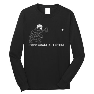 Baseball Catcher Thou Shalt Not Steal Christian Player Coach Long Sleeve Shirt