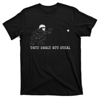 Baseball Catcher Thou Shalt Not Steal Christian Player Coach T-Shirt