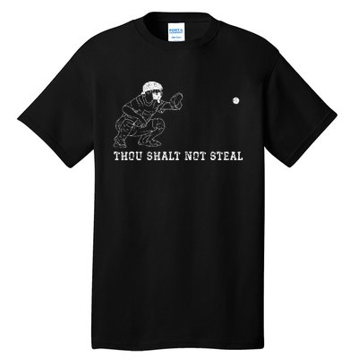 Baseball Catcher Thou Shalt Not Steal Christian Player Coach Tall T-Shirt