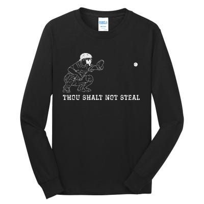 Baseball Catcher Thou Shalt Not Steal Christian Player Coach Tall Long Sleeve T-Shirt