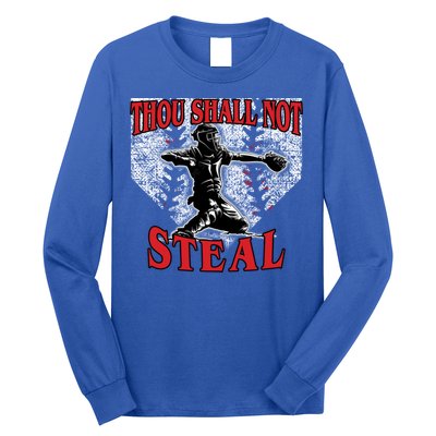 Baseball Catcher Thou Shall Not Steal Home Plate Gift Long Sleeve Shirt