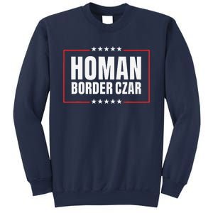 Border Czar Tom Homan Trump President Elect Maga Support Sweatshirt