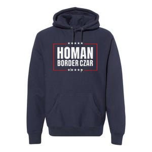 Border Czar Tom Homan Trump President Elect Maga Support Premium Hoodie