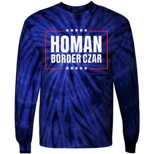 Border Czar Tom Homan Trump President Elect Maga Support Tie-Dye Long Sleeve Shirt