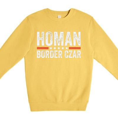 Border Czar Tom Homan Trump President Election Maga Support Premium Crewneck Sweatshirt