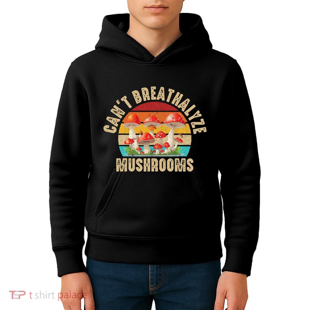 Breathalyzer Chemical Test Funny CanT Breathalyze Mushrooms Kids Hoodie