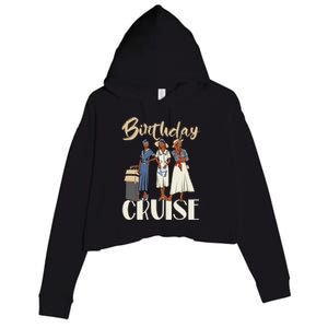 Birthday Cruise Trip For Black Melanin Cute Gift Crop Fleece Hoodie