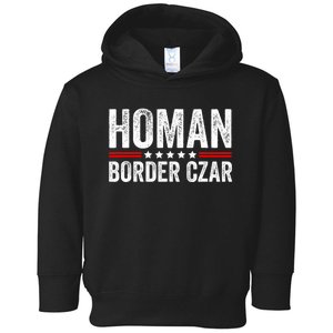 Border Czar Tom Homan Trump President Election Maga Support Toddler Hoodie