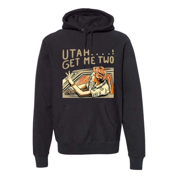 Baseball Chickie Utah Get Me Two Premium Hoodie