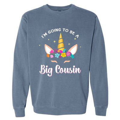 Big Cousin Unicorn Face Gift Cute Unicorn Face Birth Of Baby Garment-Dyed Sweatshirt