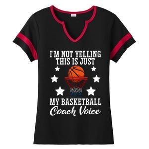 Basketball Coach Voice I'm Not Yelling Coaches Coaching Gift Ladies Halftime Notch Neck Tee