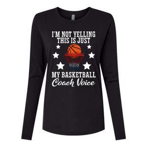 Basketball Coach Voice I'm Not Yelling Coaches Coaching Gift Womens Cotton Relaxed Long Sleeve T-Shirt