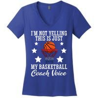 Basketball Coach Voice I'm Not Yelling Coaches Coaching Gift Women's V-Neck T-Shirt