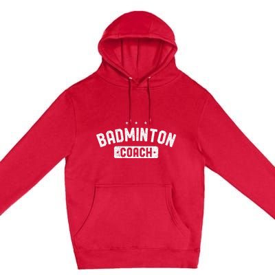 Badminton Coach Vintage Badminton Premium Pullover Hoodie