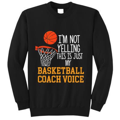 Basketball Coach Voice Funny Basketball Coach Sweatshirt