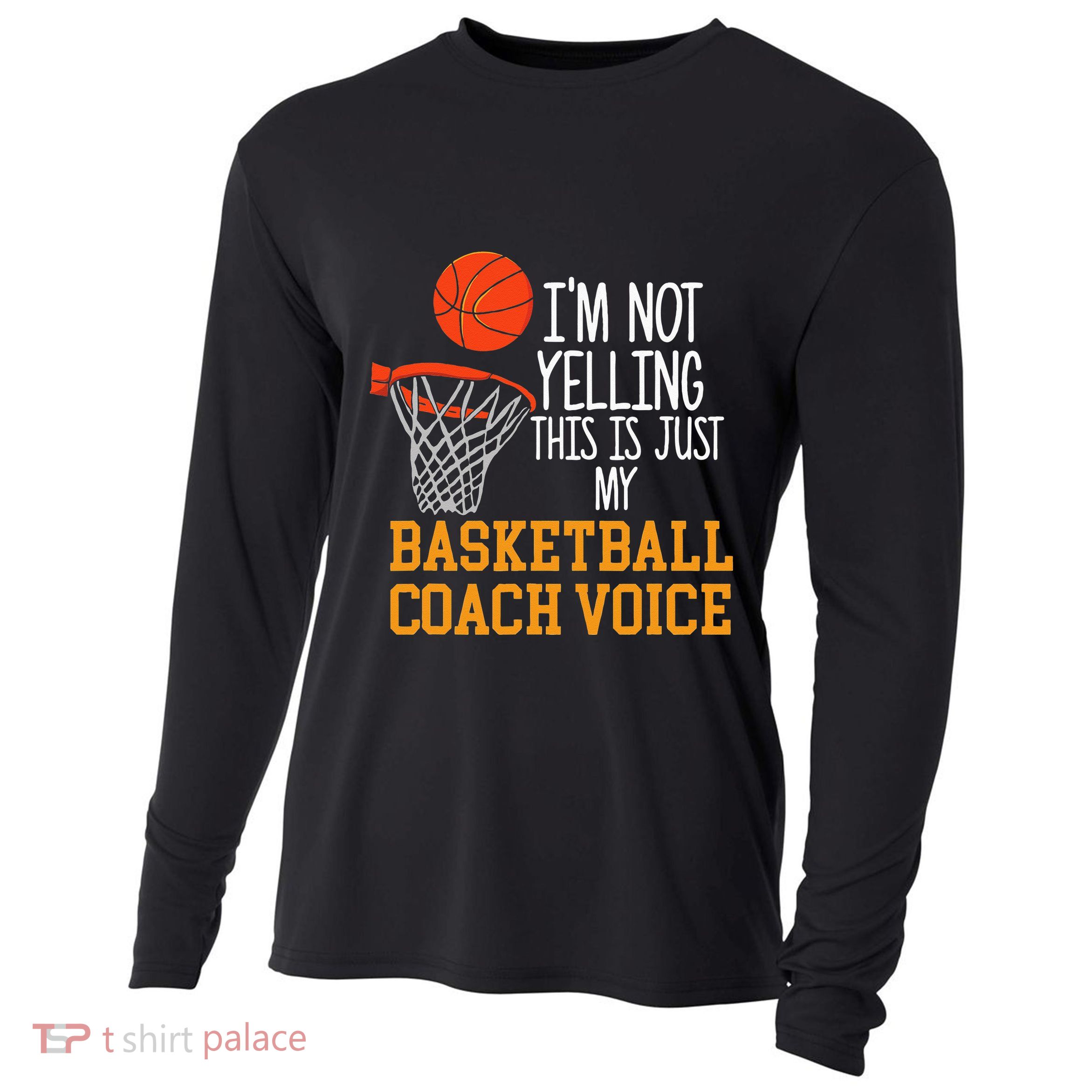 Basketball Coach Voice Funny Basketball Coach Cooling Performance Long Sleeve Crew