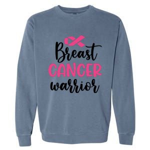 Breast Cancer Warrior Pink Ribbon Breast Cancer Garment-Dyed Sweatshirt