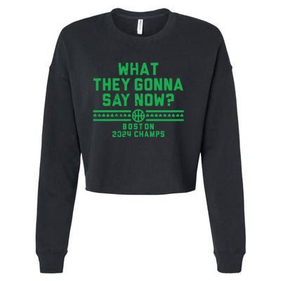 Boston Champs What They Gonna Say Now Cropped Pullover Crew