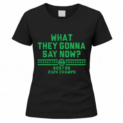 Boston Champs What They Gonna Say Now Women's T-Shirt