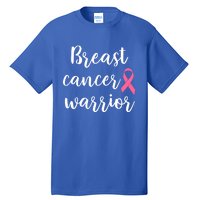 Breast Cancer Warrior Gift Tall T-Shirt