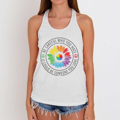 Be Careful Who You Hate LGBT Pride Women's Knotted Racerback Tank