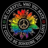 Be Careful Who You Hate It Could Be Someone Apron