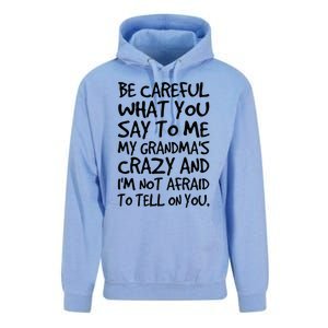 Be Careful What You Say To Me My Grandmas Crazy Funny Family Unisex Surf Hoodie