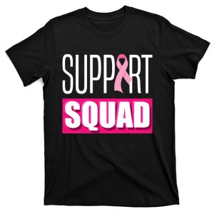 Breast Cancer Warrior Support Squad Breast Cancer Awareness We Wear Pink T-Shirt