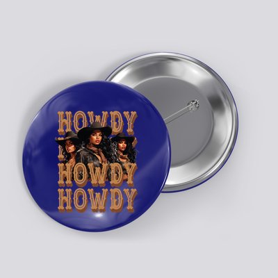 Black Cowgirls Western Rodeo Melanin Black History Button