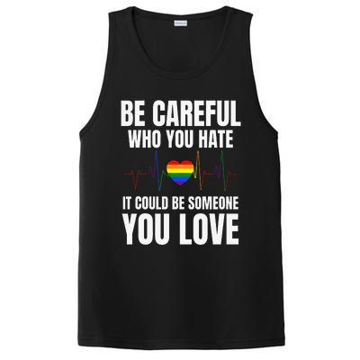 Be Careful Who You Hate It Could Be Someone You Love PosiCharge Competitor Tank