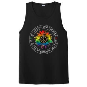 Be Careful Who You Hate It Could Be Someone You Love Lgbt PosiCharge Competitor Tank