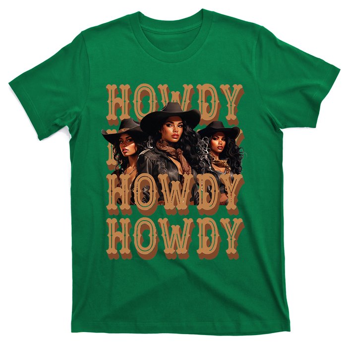 Black Cowgirls Western Rodeo Melanin Black History Howdy T-Shirt