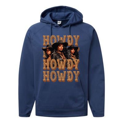 Black Cowgirls Western Rodeo Melanin Black History Howdy Performance Fleece Hoodie