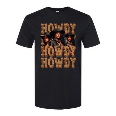 Black Cowgirls Western Rodeo Melanin Black History Howdy Softstyle CVC T-Shirt