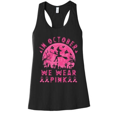 Breast Cancer Women Halloween In October We Wear Pin.K Women's Racerback Tank