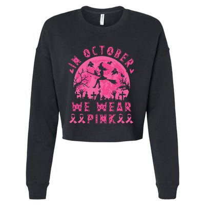 Breast Cancer Women Halloween In October We Wear Pin.K Cropped Pullover Crew