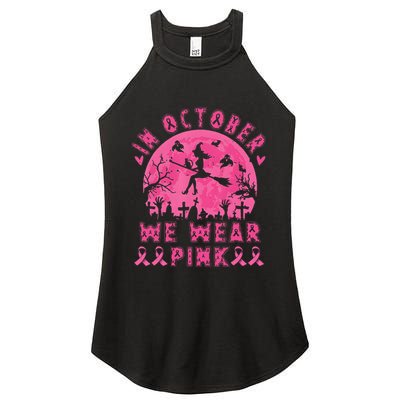 Breast Cancer Women Halloween In October We Wear Pin.K Women's Perfect Tri Rocker Tank