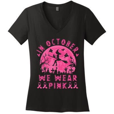 Breast Cancer Women Halloween In October We Wear Pin.K Women's V-Neck T-Shirt