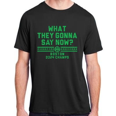 Boston Champs What They Gonna Say Now Adult ChromaSoft Performance T-Shirt