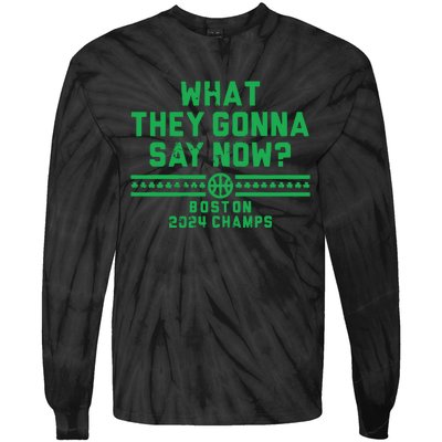 Boston Champs What They Gonna Say Now Tie-Dye Long Sleeve Shirt